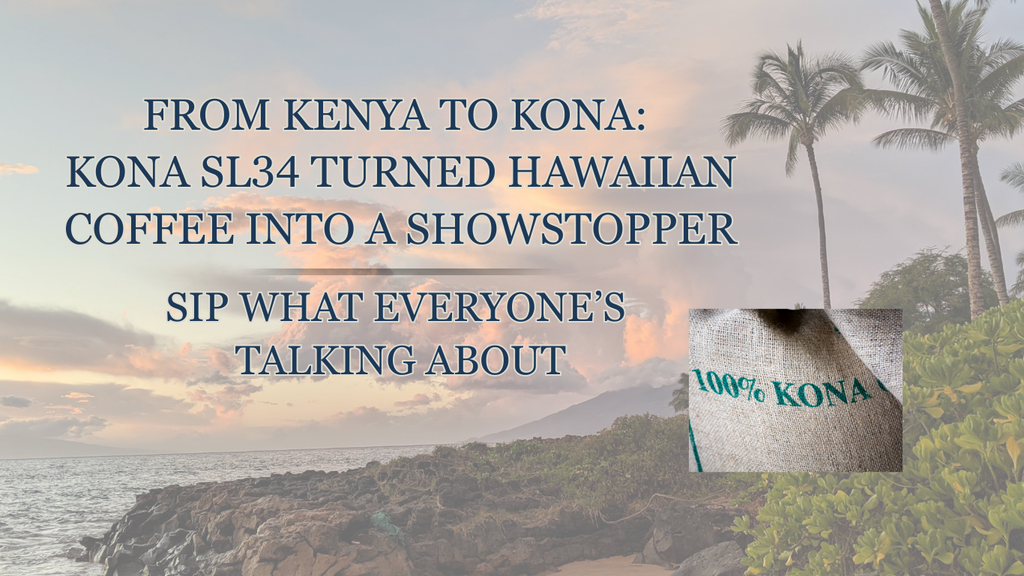 Kona SL34 Turned Hawaiian Coffee Into a Showstopper. Sip What Everyone’s Talking About.